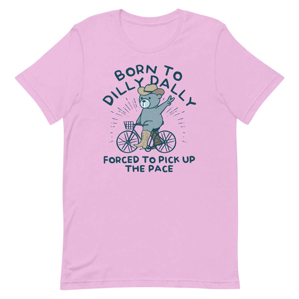Born To Dilly Dally Forced To Pick Up The Pace Men's product image 7