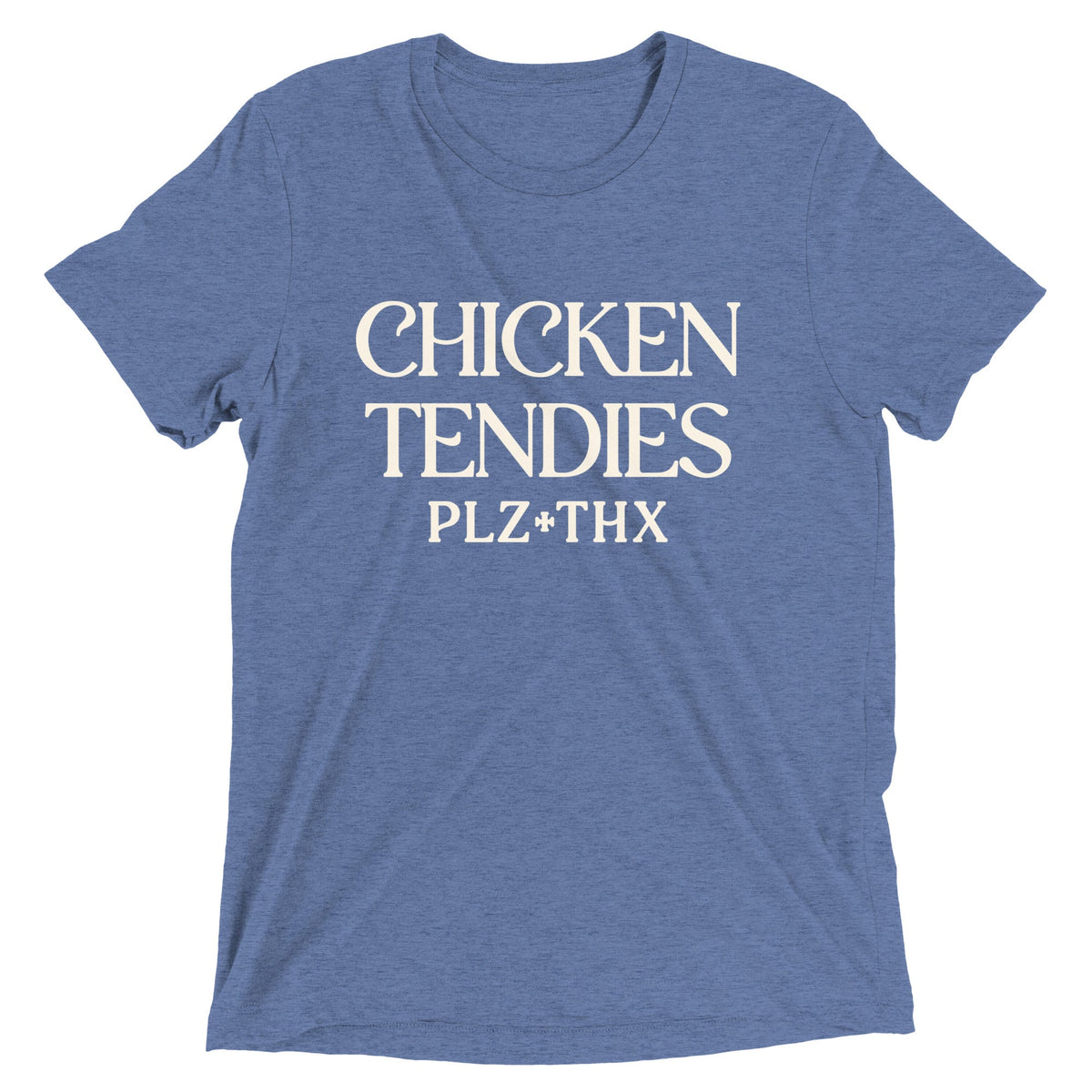 Chicken Tendies Plz Thx Men's Tri-Blend Tee product image 6