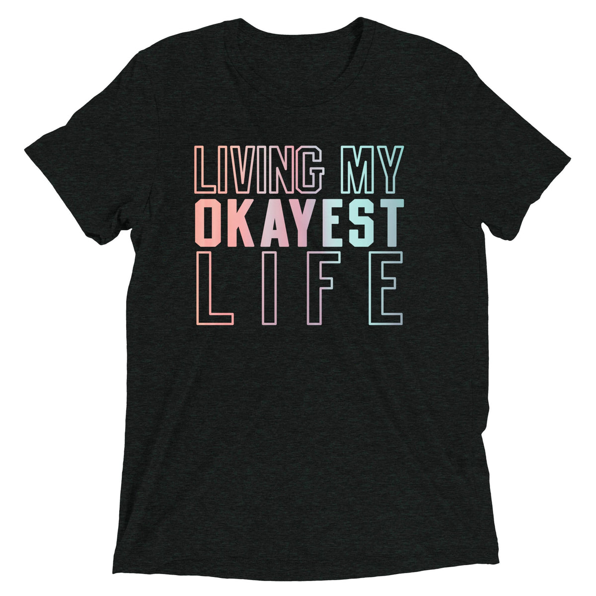 Living My Okayest Life Men's Tri-Blend Tee product image 2