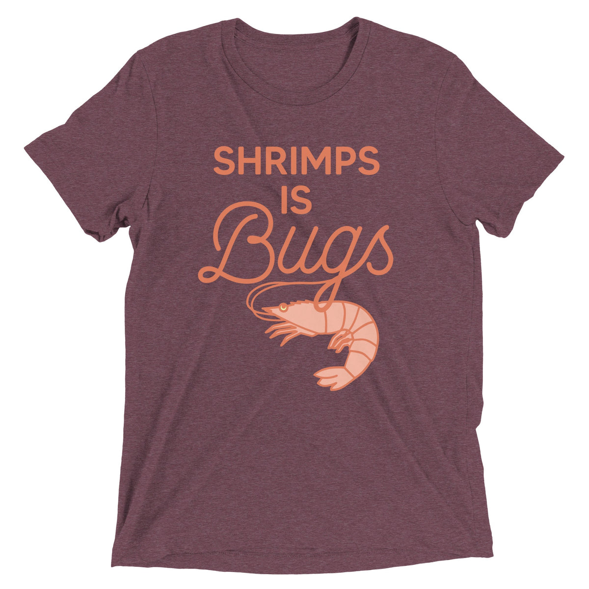 Shrimps Is Bugs Men's Tri-Blend Tee product image 4