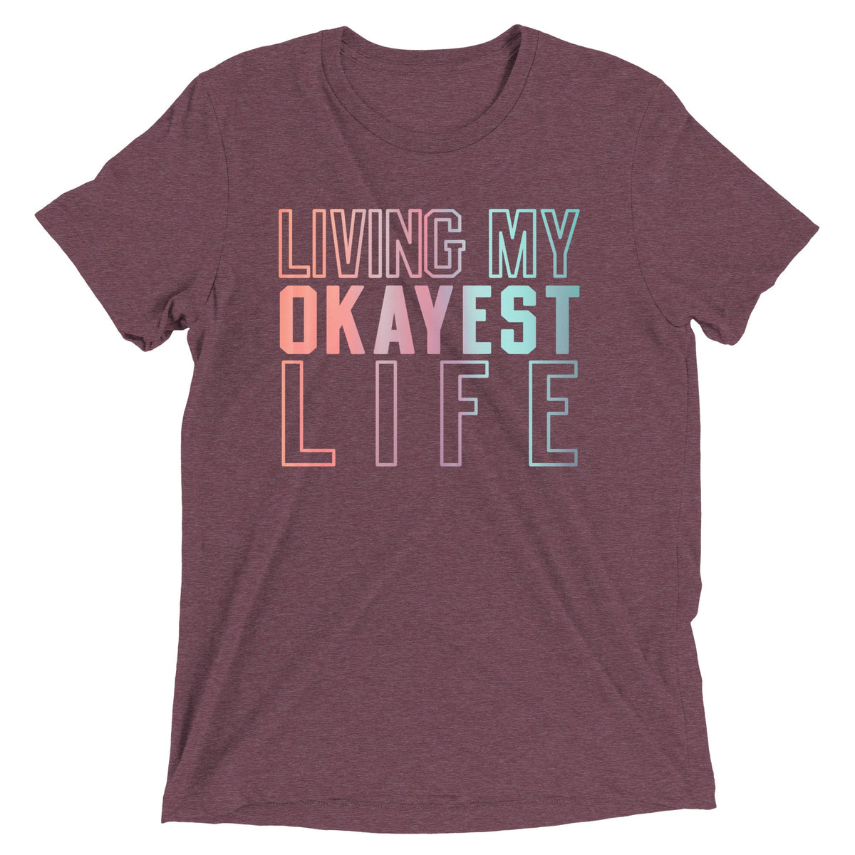 Living My Okayest Life Men's Tri-Blend Tee product image 4