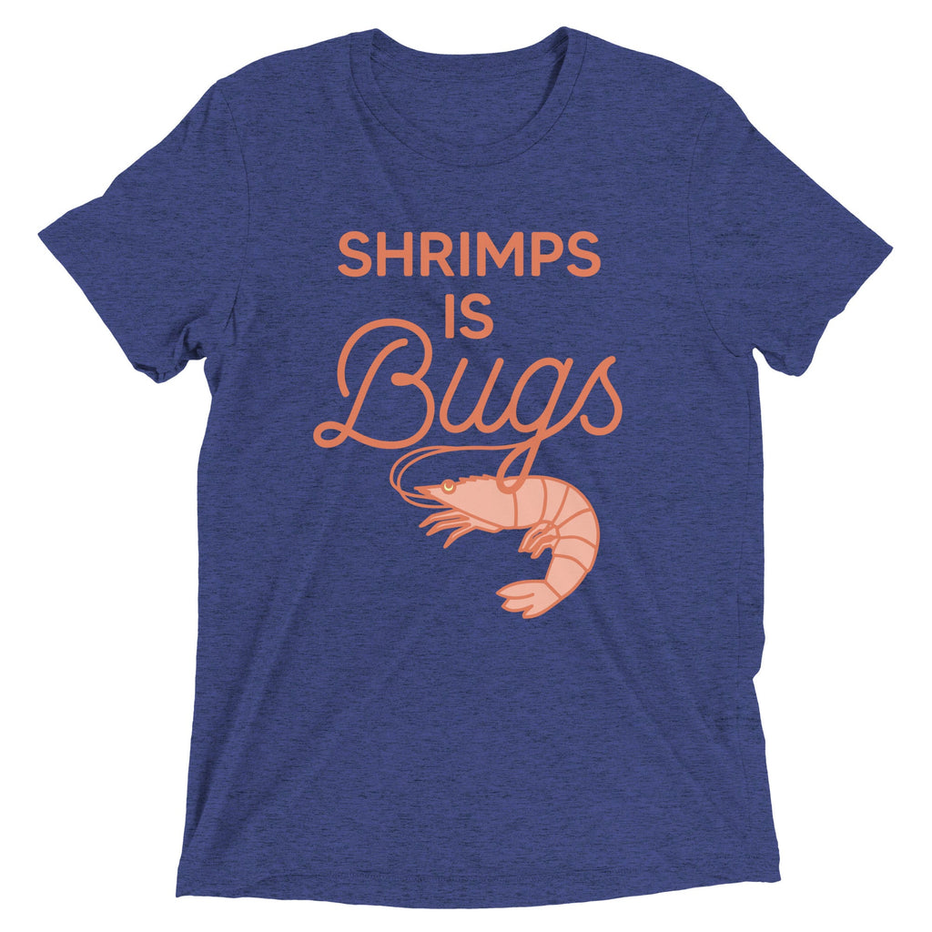 Shrimps Is Bugs Men's Tri-Blend Tee product image 1
