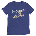 Sarcasm Is My Love Language Men's Tri-Blend Tee product image 1