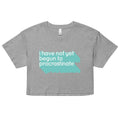 Not Begun To Procrastinate Women's Crop Tee product image 1
