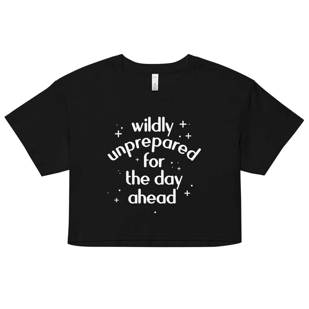 Wildly Unprepared For The Day Ahead Women's Crop Tee product image 1