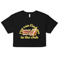 You Can Find Me In The Club Women's Crop Tee product image 1