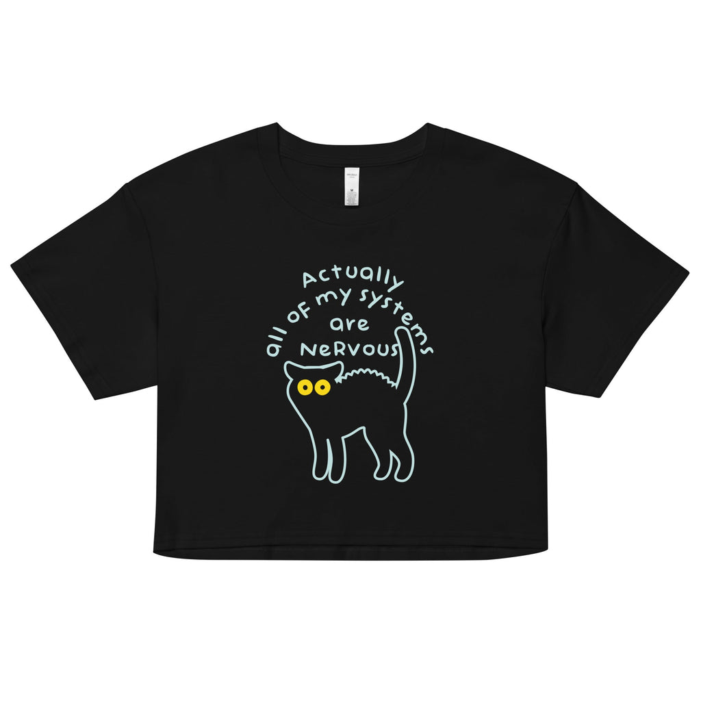 Actually All Of My Systems Are Nervous Women's Crop Tee product image 1