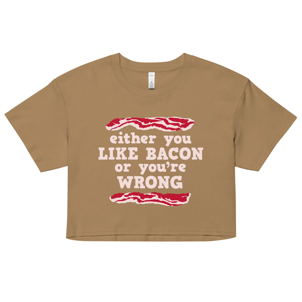 Either You Like Bacon Or You're Wrong Women's Crop Tee product image 2