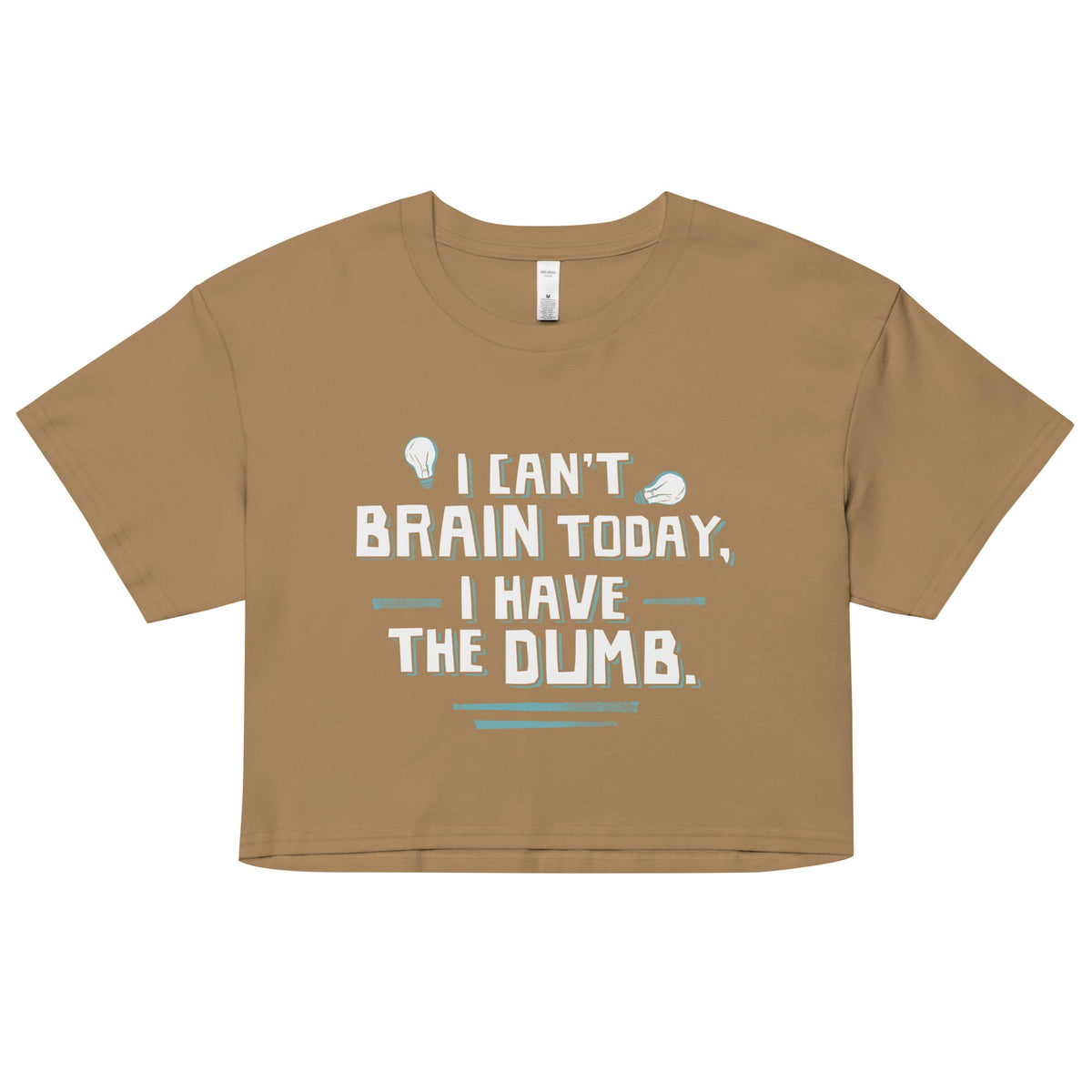 I Can't Brain Today, I Have The Dumb. Women's Crop Tee product image 2
