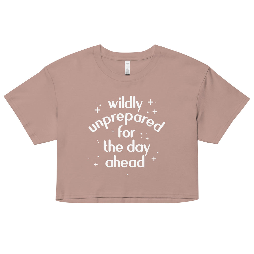 Wildly Unprepared For The Day Ahead Women's Crop Tee product image 3