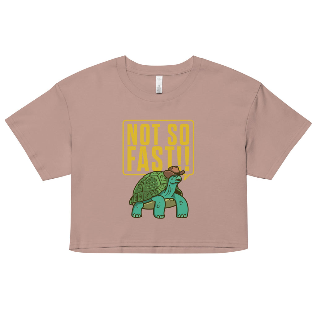 Not So Fast!! Women's Crop Tee product image 3