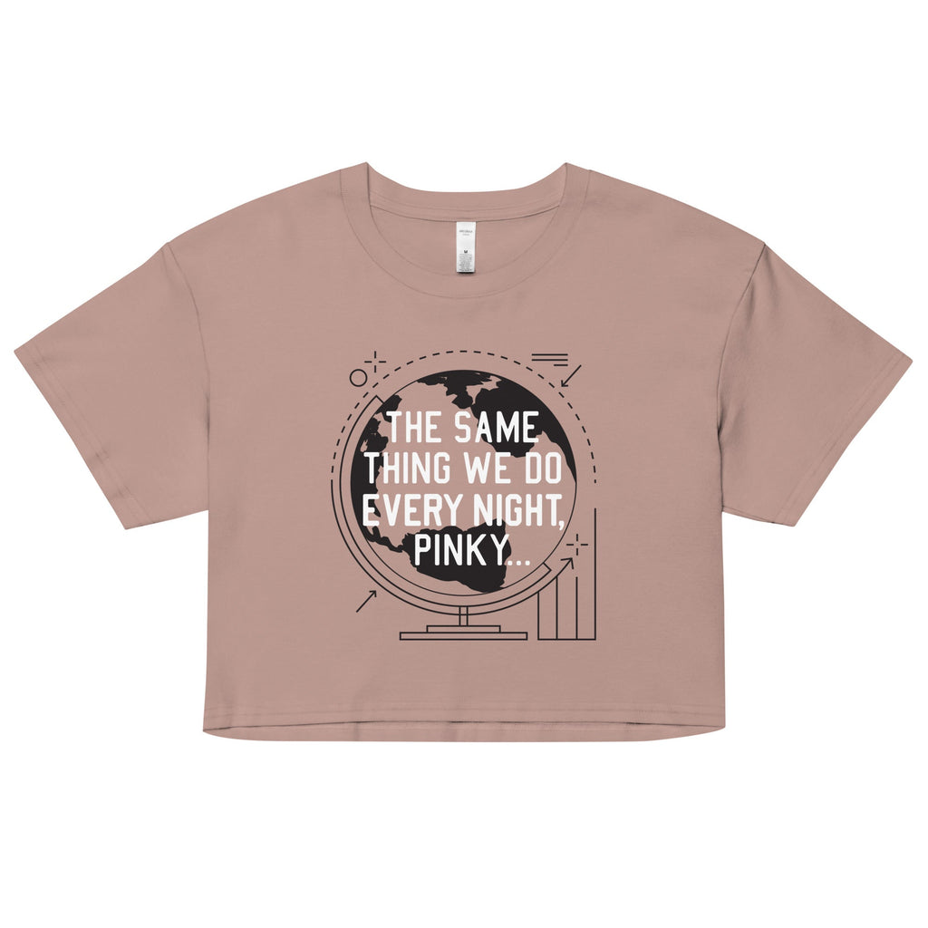 The Same Thing We Do Every Night Women's Crop Tee product image 1