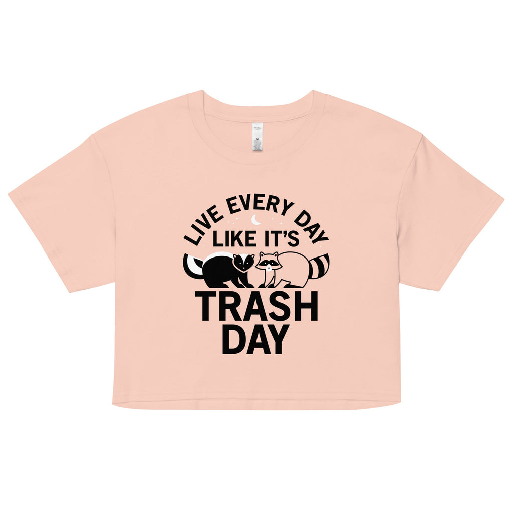 Live Every Day Like It's Trash Women's Crop Tee product image 4