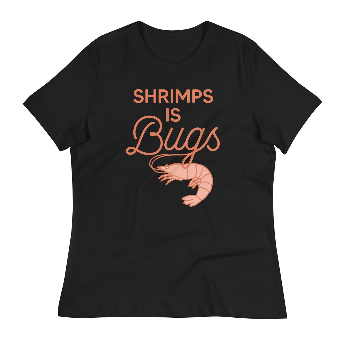Shrimps Is Bugs Women's Signature Tee product image 2
