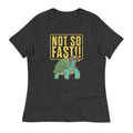 Not So Fast!! Women's Signature Tee product image 1