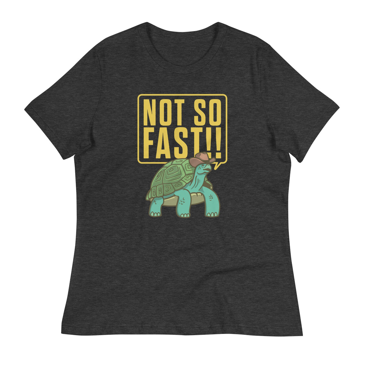 Not So Fast!! Women's Signature Tee product image 1