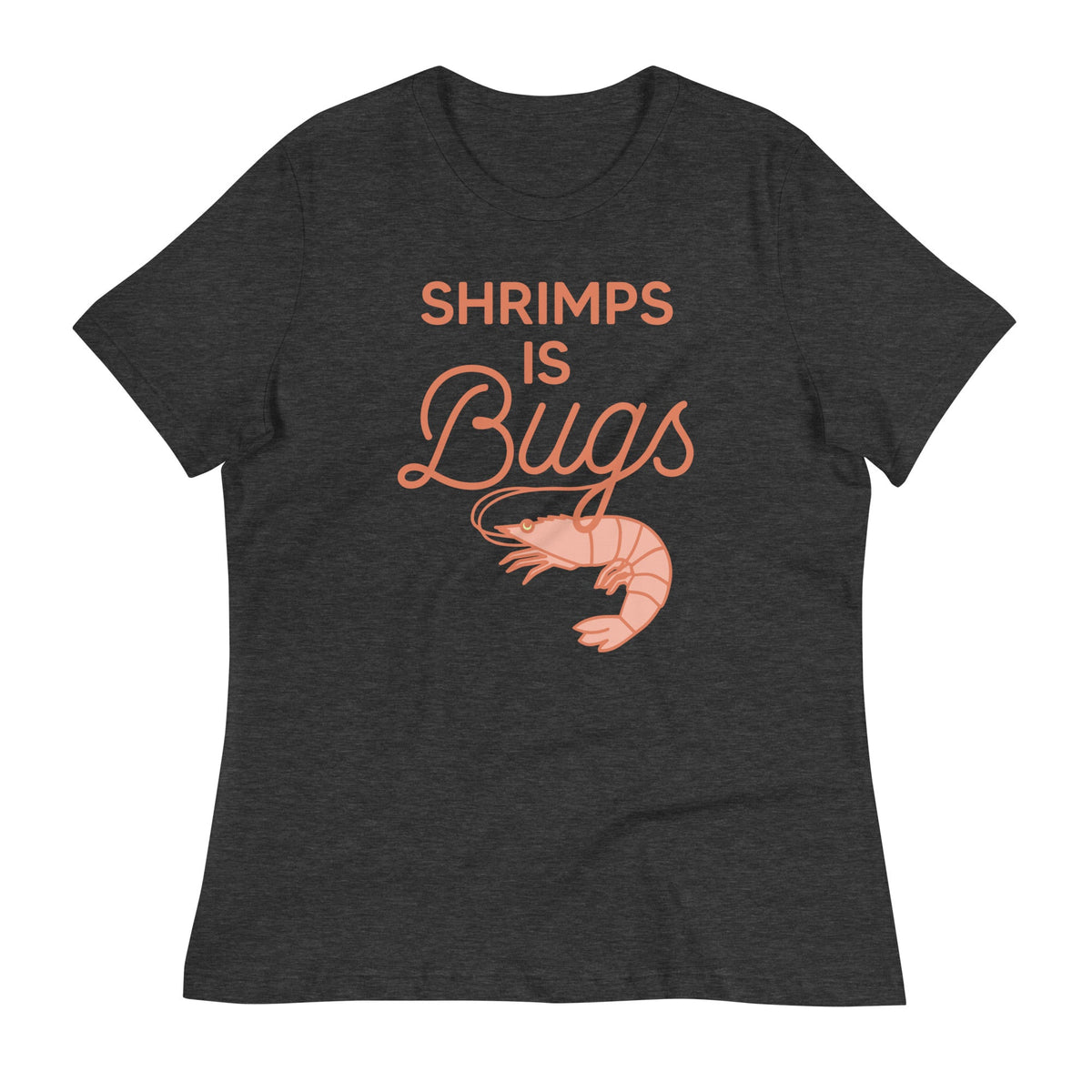 Shrimps Is Bugs Women's Signature Tee product image 3