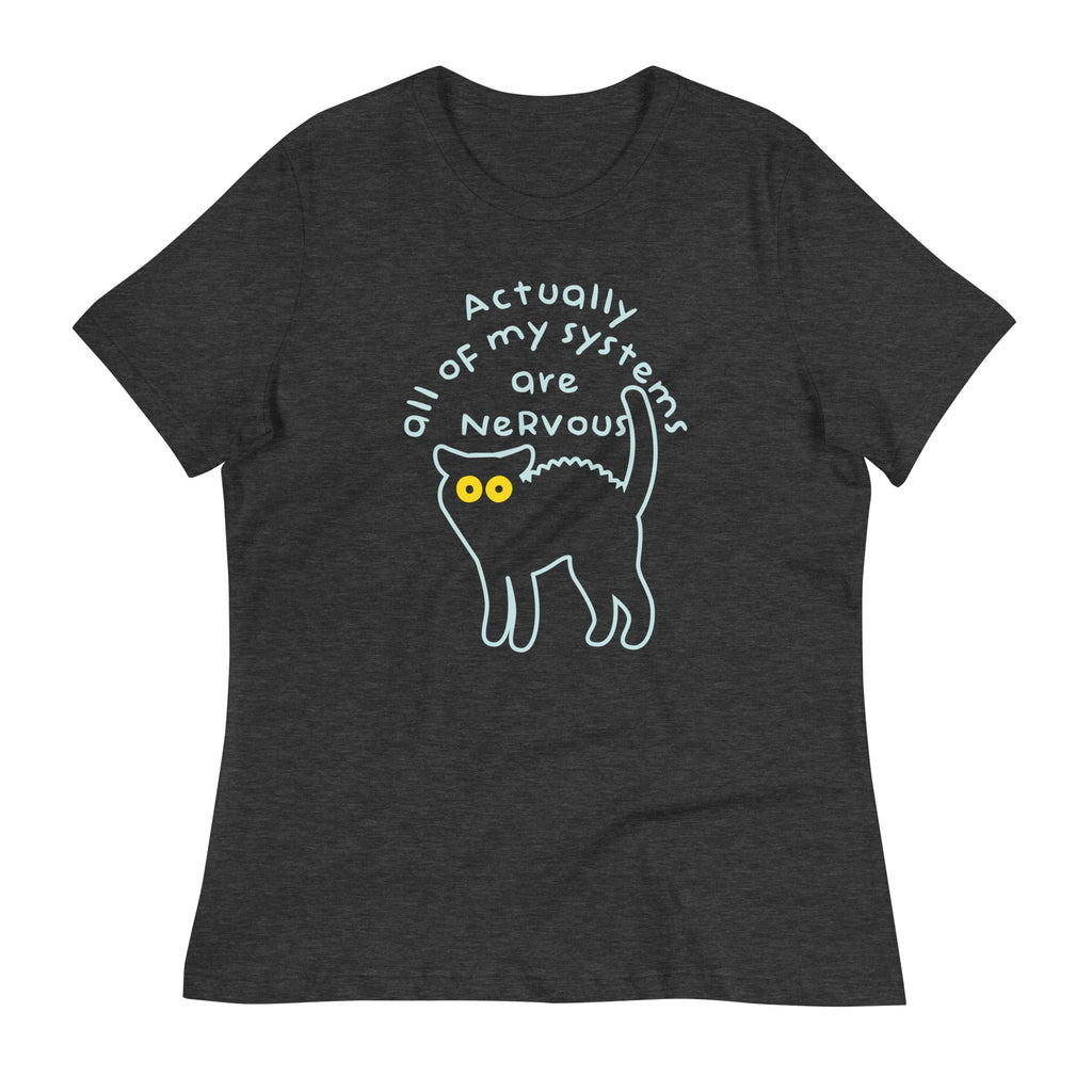 Actually All Of My Systems Are Nervous Women's Signature Tee product image 2