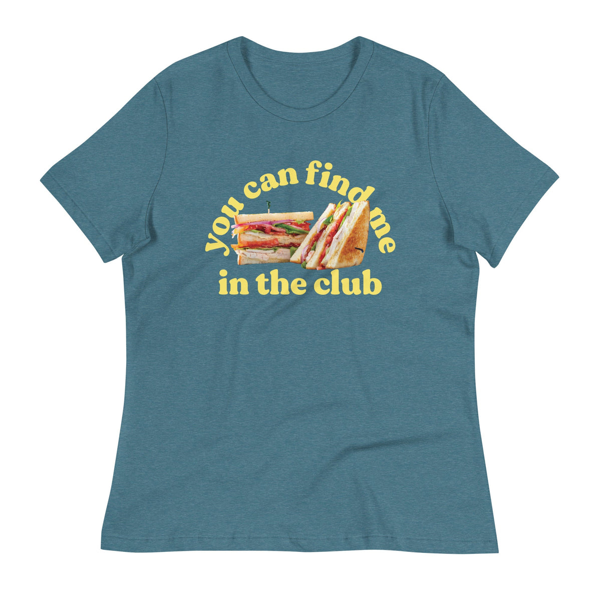 You Can Find Me In The Club Women's Signature Tee product image 1