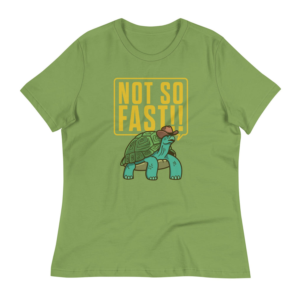 Not So Fast!! Women's Signature Tee product image 4