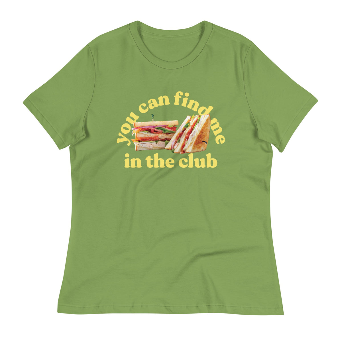You Can Find Me In The Club Women's Signature Tee product image 5