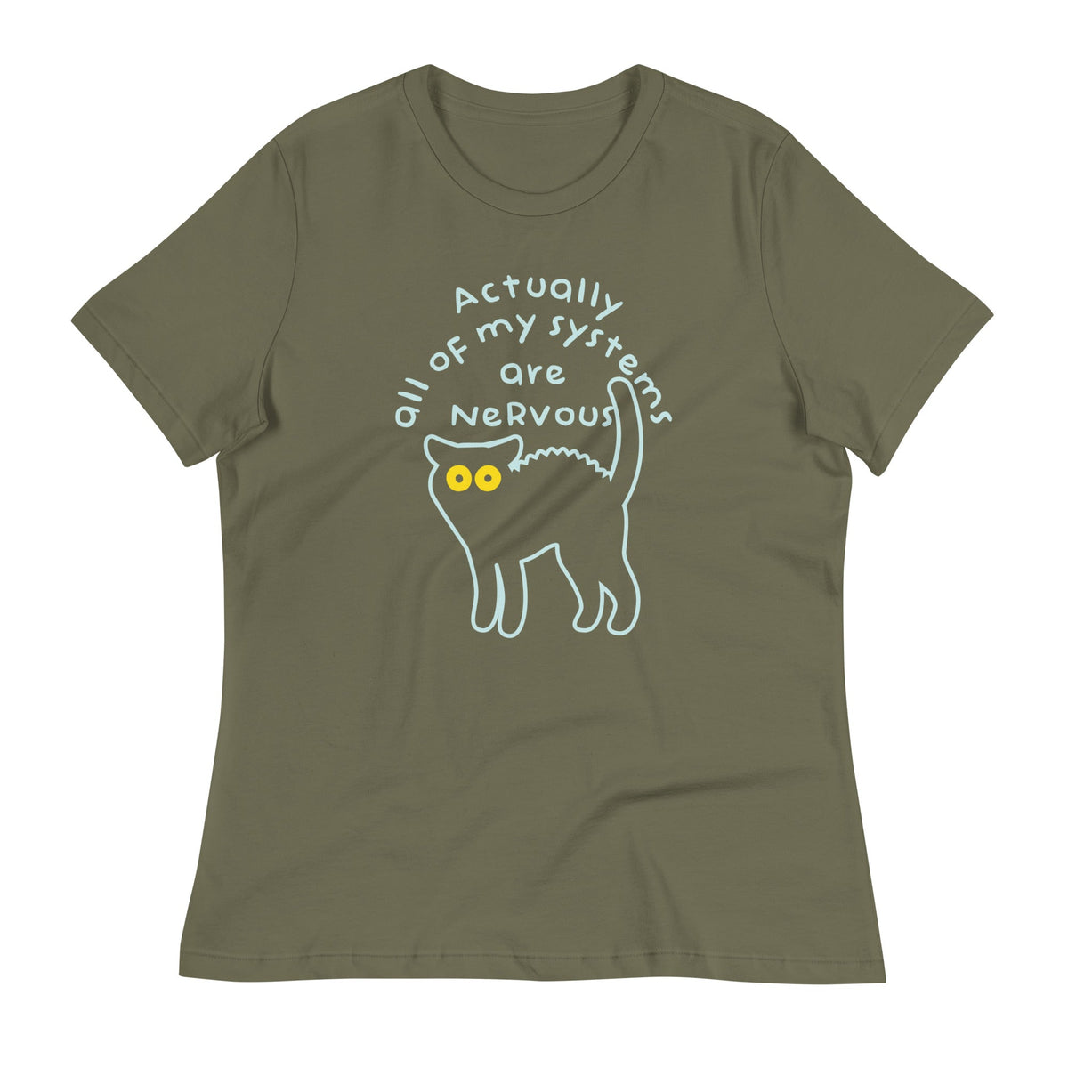 Actually All Of My Systems Are Nervous Women's Signature Tee product image 5