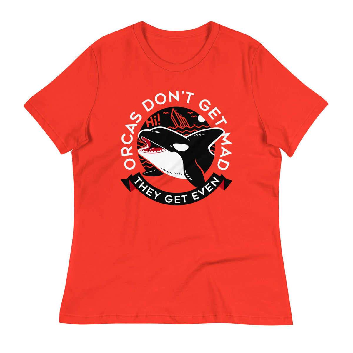 Orcas Don't Get Mad They Even Women's Signature Tee product image 7