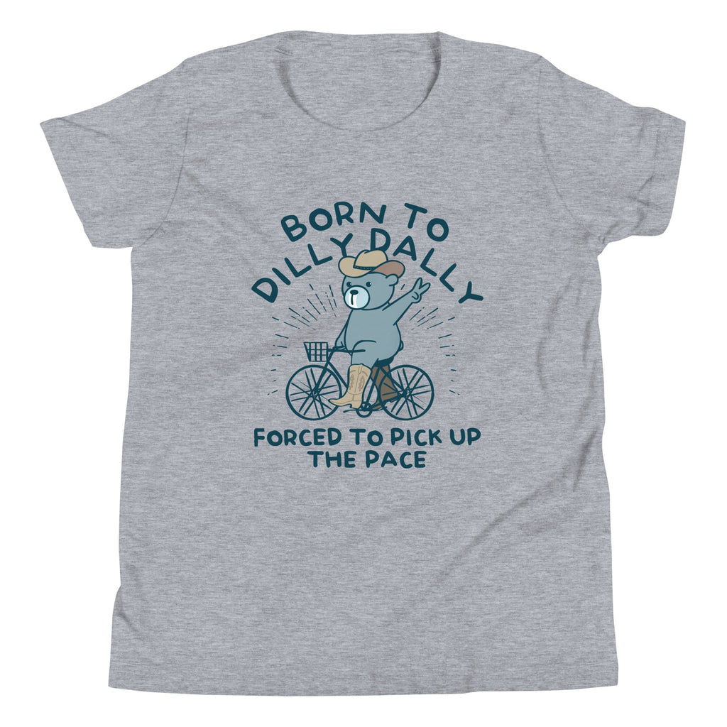 Born To Dilly Dally Forced To Pick Up The Pace Kid's Youth product image 2