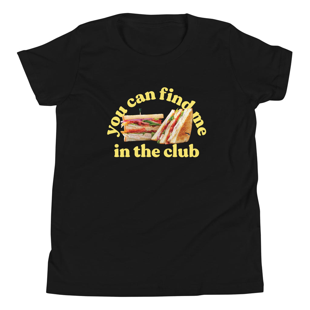 You Can Find Me In The Club Kid's Youth Tee product image 2
