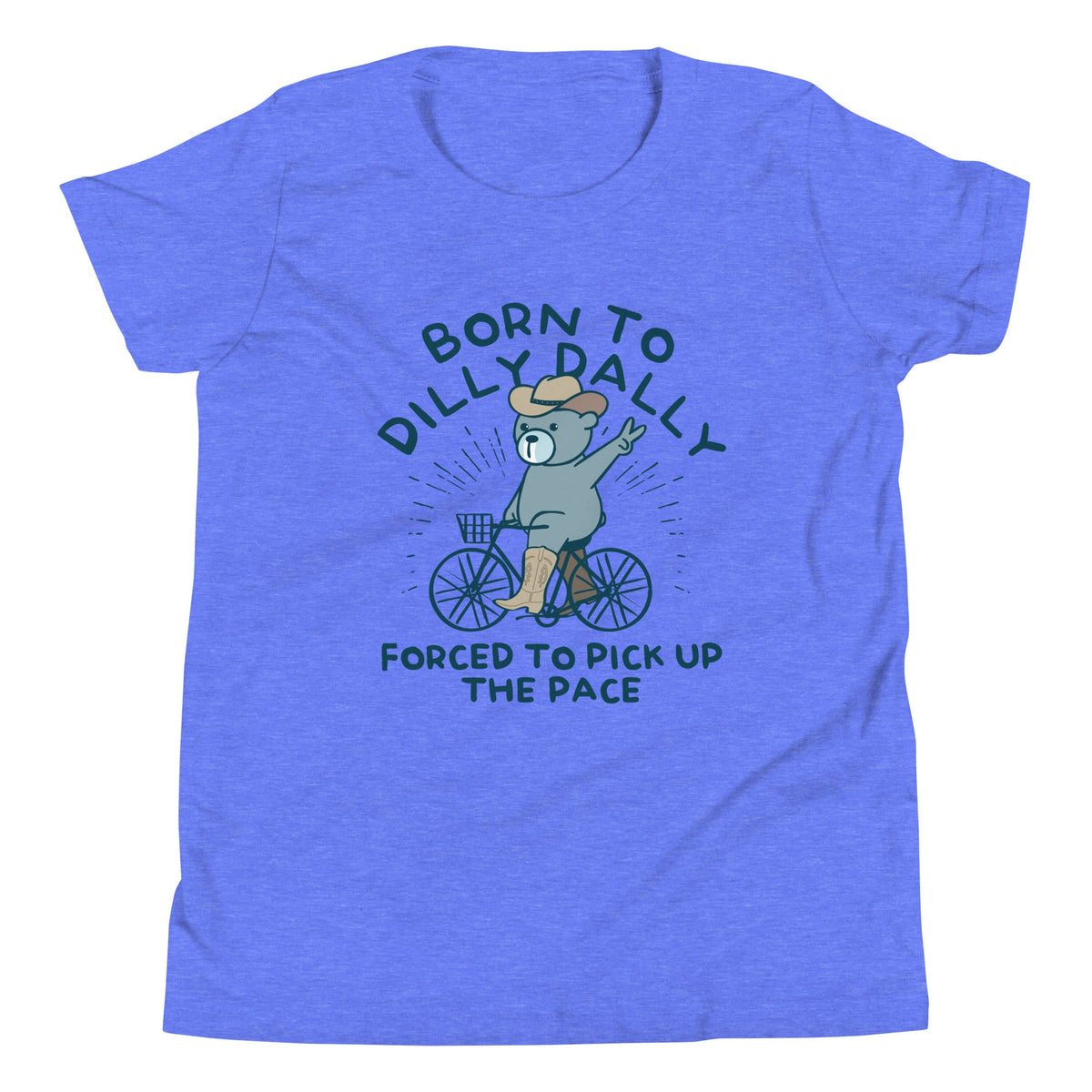 Born To Dilly Dally Forced To Pick Up The Pace Kid's Youth product image 1