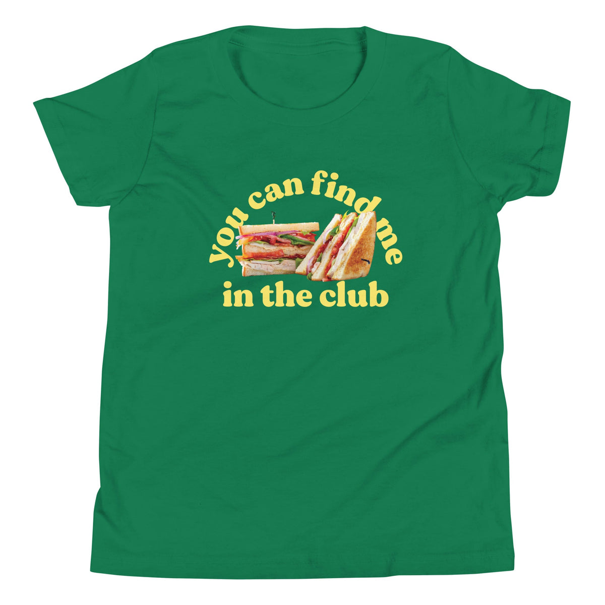 You Can Find Me In The Club Kid's Youth Tee product image 5