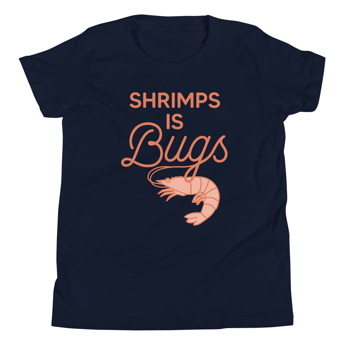 Shrimps Is Bugs Kid's Youth Tee product image 1