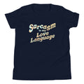 Sarcasm Is My Love Language Kid's Youth Tee product image 1