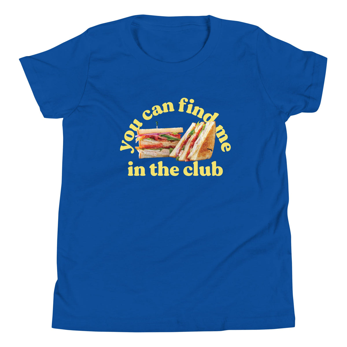 You Can Find Me In The Club Kid's Youth Tee product image 1