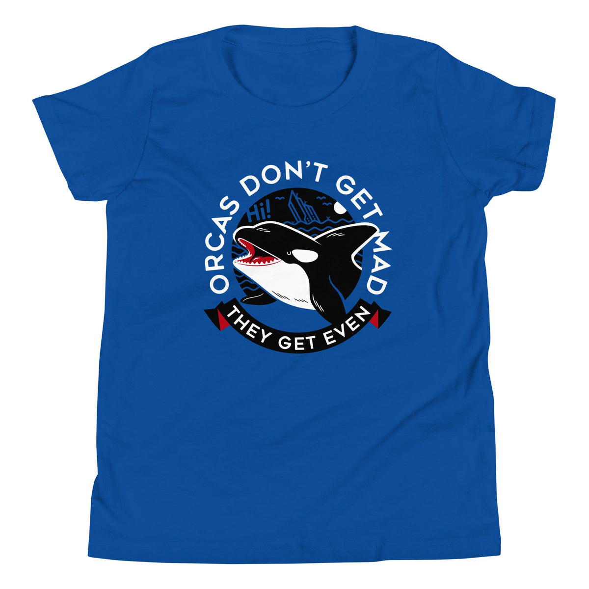 Orcas Don't Get Mad They Even Kid's Youth Tee product image 1